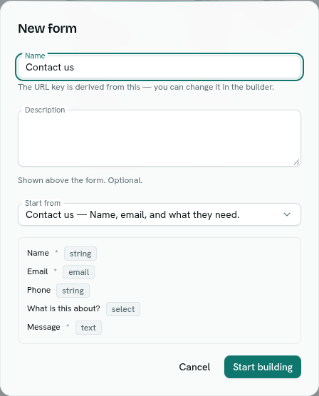 dark:/content/019f8371-84f5-7379-936b-d52714b21934/assets/2026/10/01a10796-docs-forms-new-modal.dark.png New form dialog with the Contact us template selected