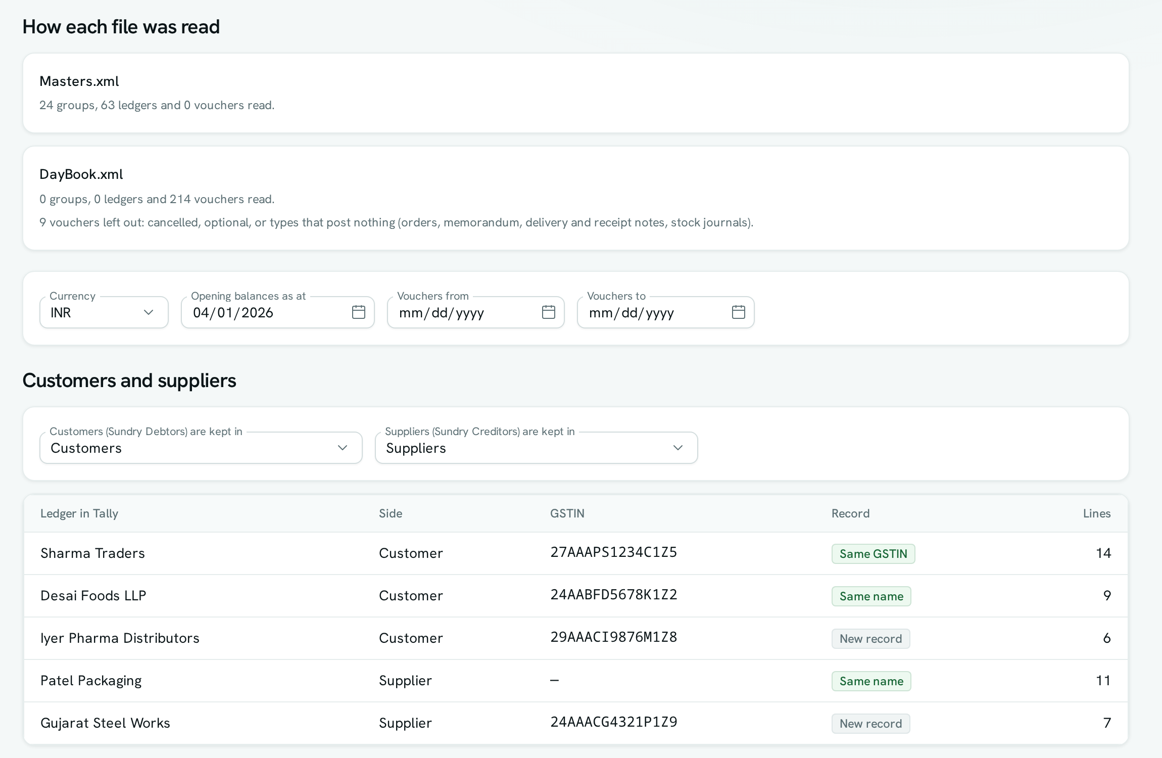 dark:/content/019f8371-84f5-7379-936b-d52714b21934/assets/2026/10/01a1450b-docs-tally-import.dark.png The Import page after two Tally files were read, showing how each file was read and customers and suppliers matched to records